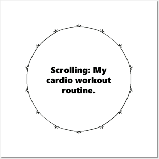 Scrolling: My cardio workout routine. Mandala Circular black design with Alegría funy quuotes about social media Posters and Art